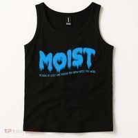 Moist Sarcastic Inappropriate & Funny Shocking Adult Humor Tank Top thumb 2