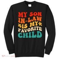 My Son In Law Is My Favorite Child Hilarious Family Sweatshirt thumb 0