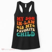 My Son In Law Is My Favorite Child Hilarious Family Women's Tank Top thumb 0
