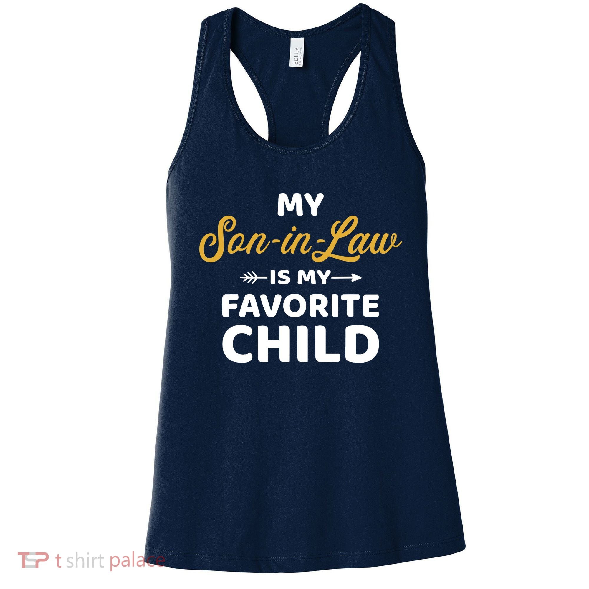 My son-in-law is my favorite child for mother-in-law Women's Tank Top