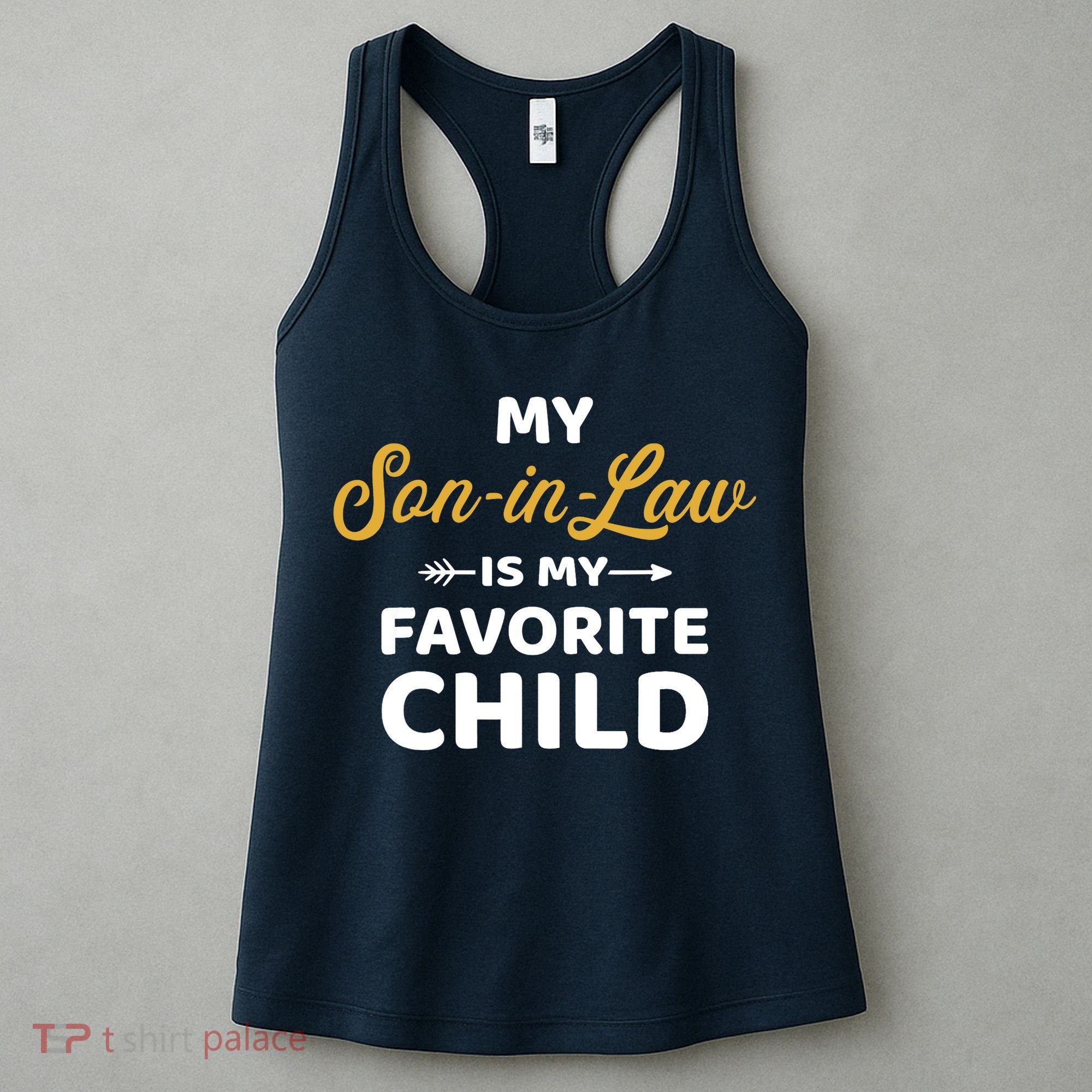 My son-in-law is my favorite child for mother-in-law Women's Tank Top