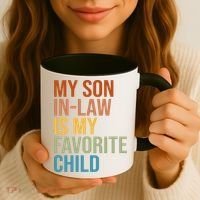My Son In Law Is My Favorite Child Funny Gift Coffee Mug thumb 3