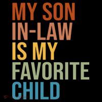 My Son In Law Is My Favorite Child Funny Gift Coffee Mug thumb 5