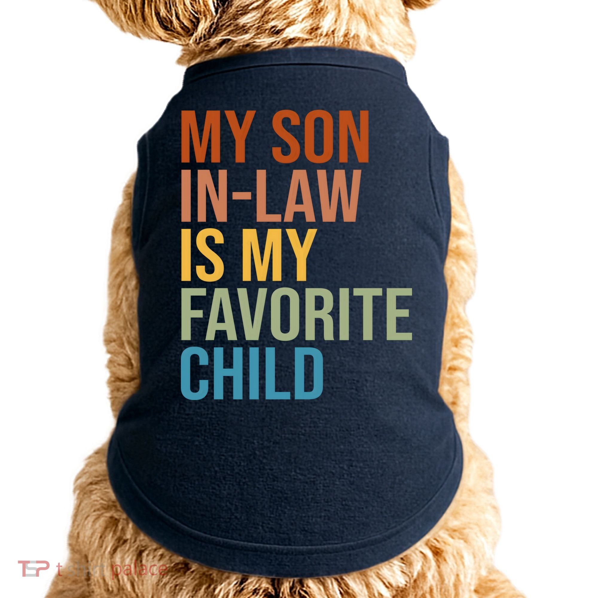 My Son In Law Is My Favorite Child Funny Gift Doggie Tank