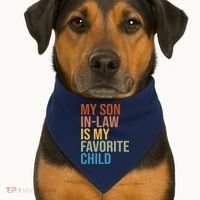 My Son In Law Is My Favorite Child Funny Gift USA-Made Doggie Bandana thumb 1