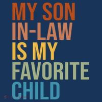 My Son In Law Is My Favorite Child Funny Gift Coaster thumb 2