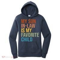 My Son In Law Is My Favorite Child Funny Gift Women's Hoodie thumb 0