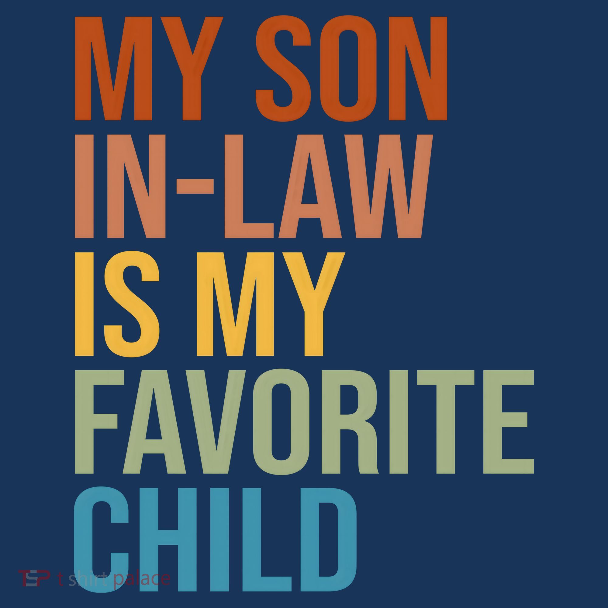 My Son In Law Is My Favorite Child Funny Gift Women's Hoodie