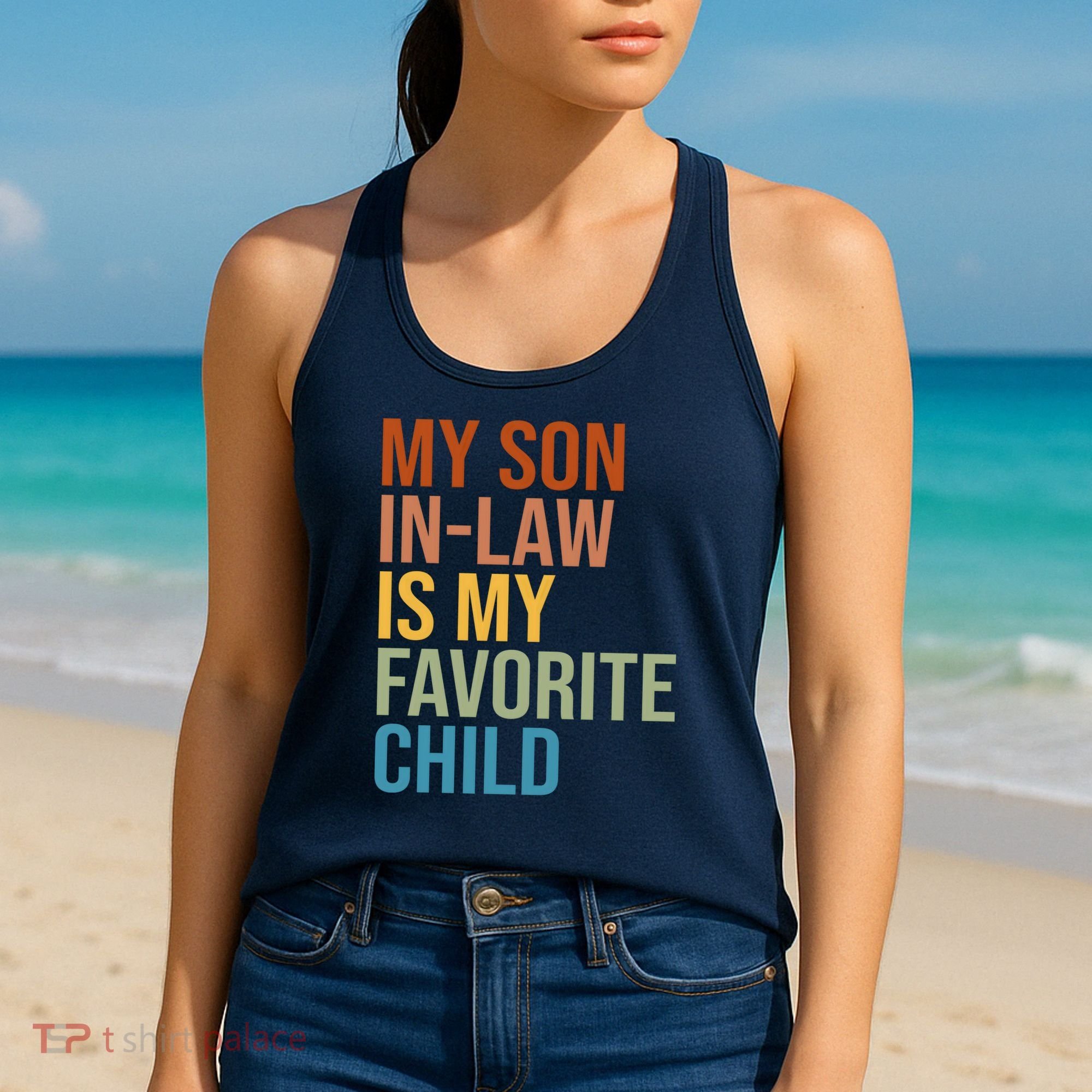 My Son In Law Is My Favorite Child Funny Gift Women's Tank Top