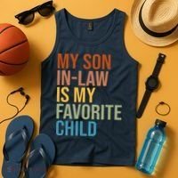 My Son In Law Is My Favorite Child Funny Gift Tank Top thumb 4
