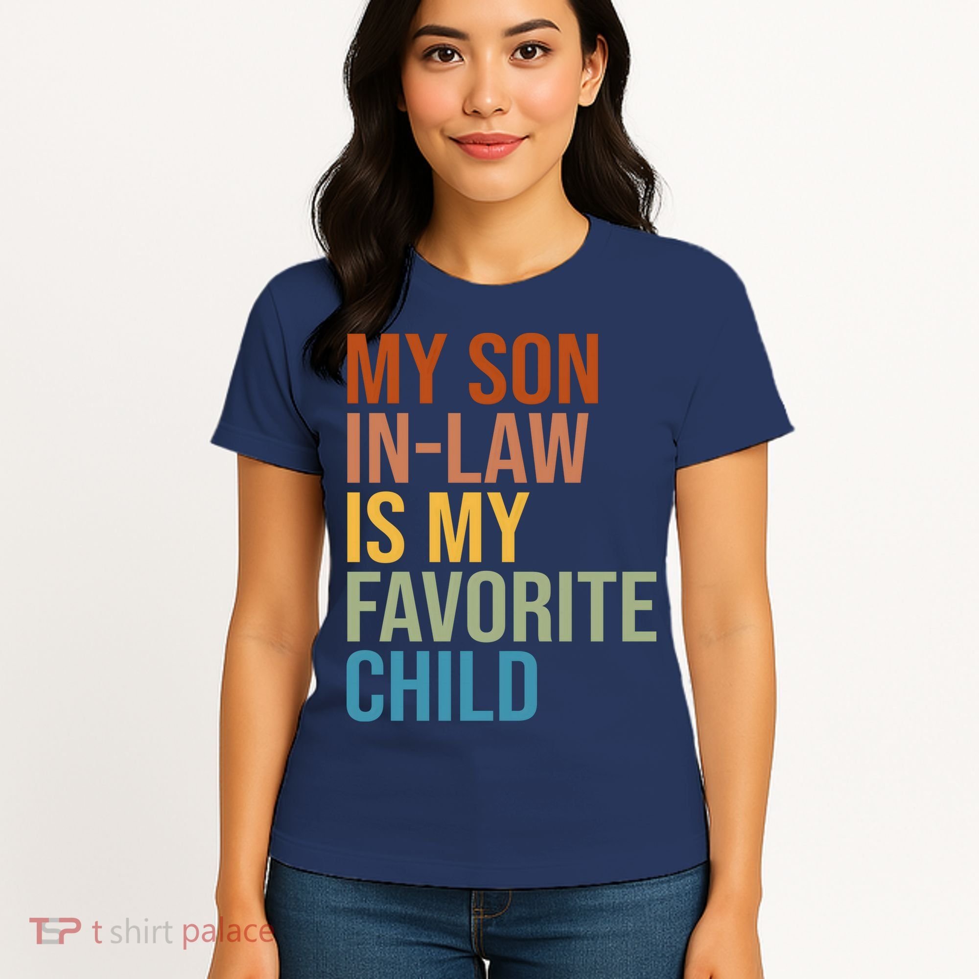My Son In Law Is My Favorite Child Funny Gift Women's T-Shirt