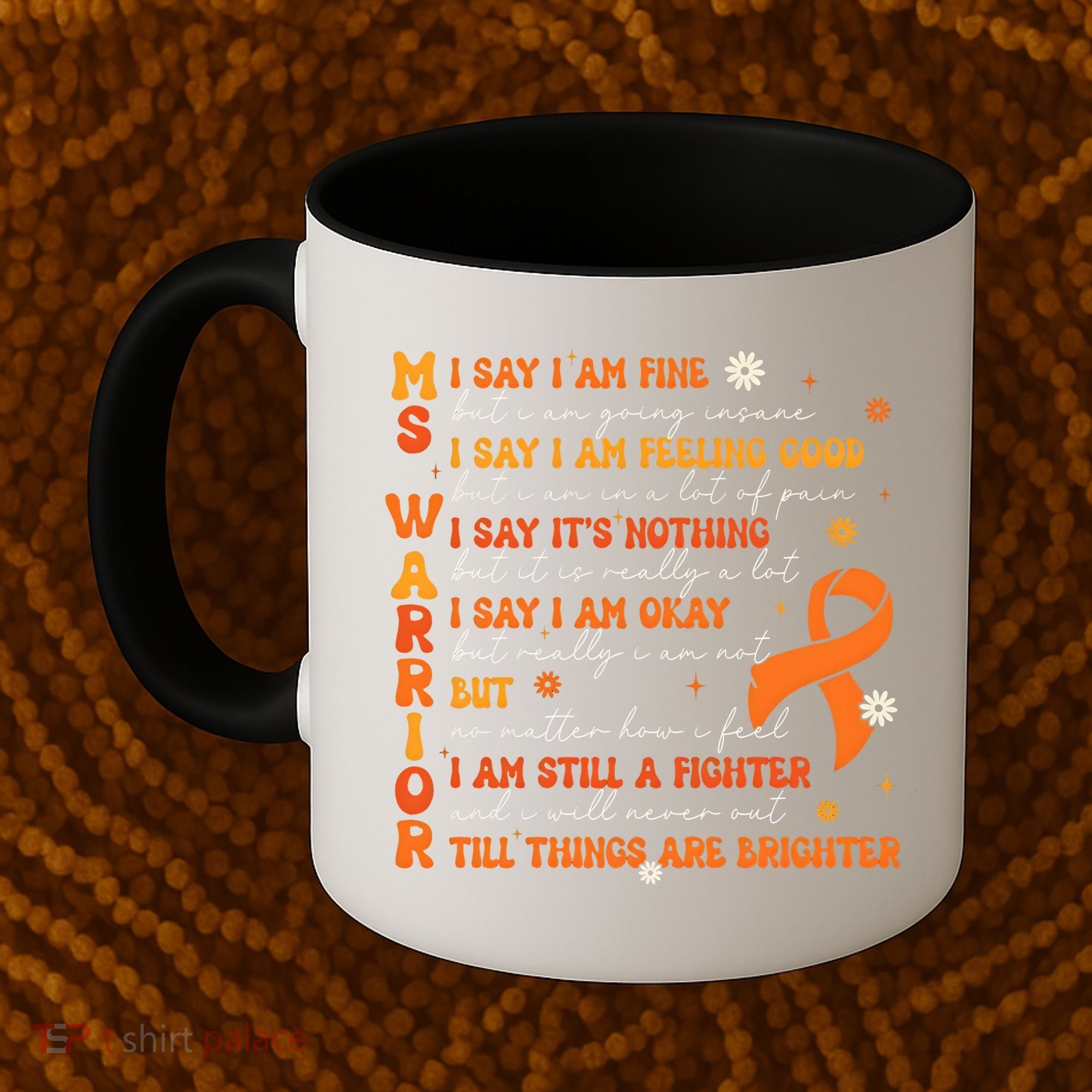 Multiple Sclerosis I Say IM Fine Coffee Mug