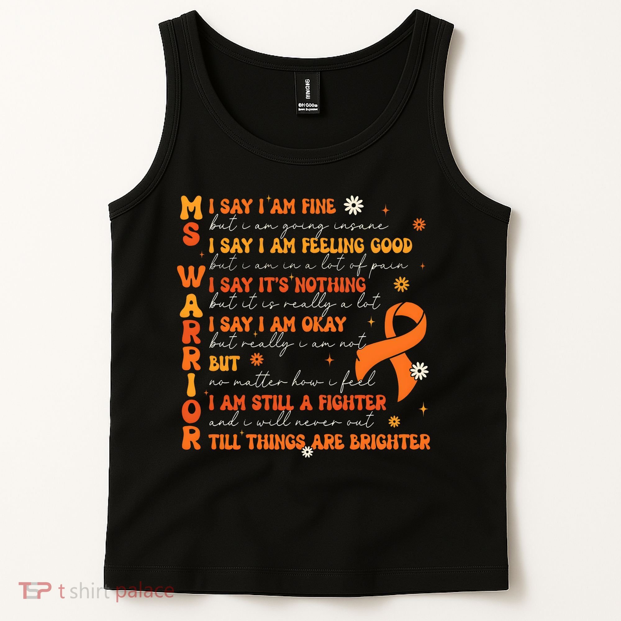 Multiple Sclerosis I Say IM Fine Tank Top