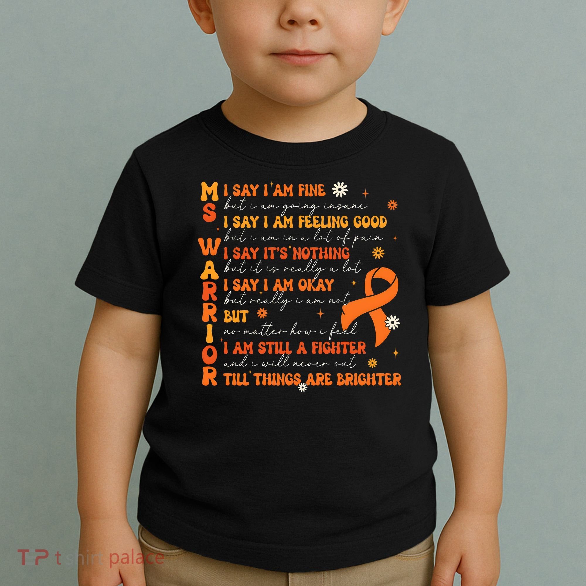Multiple Sclerosis I Say IM Fine Toddler T-Shirt