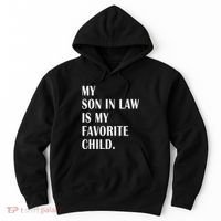 My Son In Law Is My Favorite Child Step Dad & Step Mom Gift Hoodie thumb 0