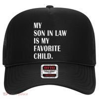 My Son In Law Is My Favorite Child Step Dad & Step Mom Gift Hat thumb 0