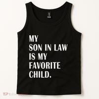 My Son In Law Is My Favorite Child Step Dad & Step Mom Gift Tank Top thumb 2