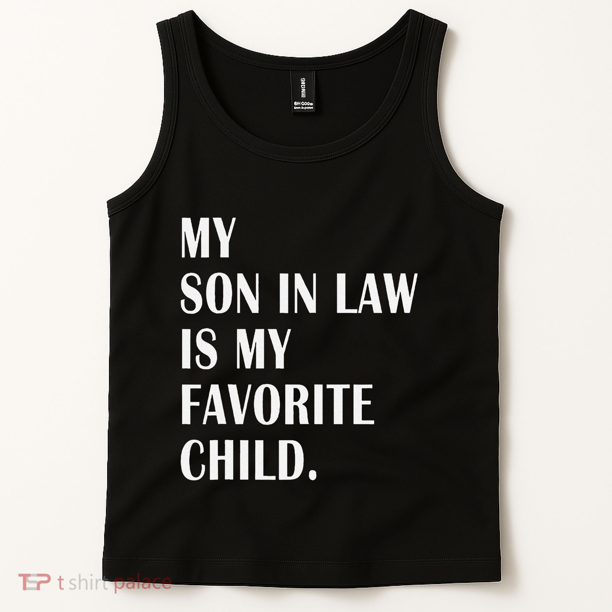 My Son In Law Is My Favorite Child Step Dad & Step Mom Gift Tank Top