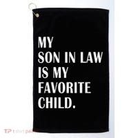 My Son In Law Is My Favorite Child Step Dad & Step Mom Gift Golf Towel thumb 0