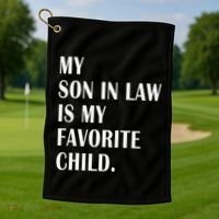 My Son In Law Is My Favorite Child Step Dad & Step Mom Gift Golf Towel thumb 1