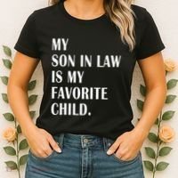 My Son In Law Is My Favorite Child Step Dad & Step Mom Gift Women's T-Shirt thumb 2