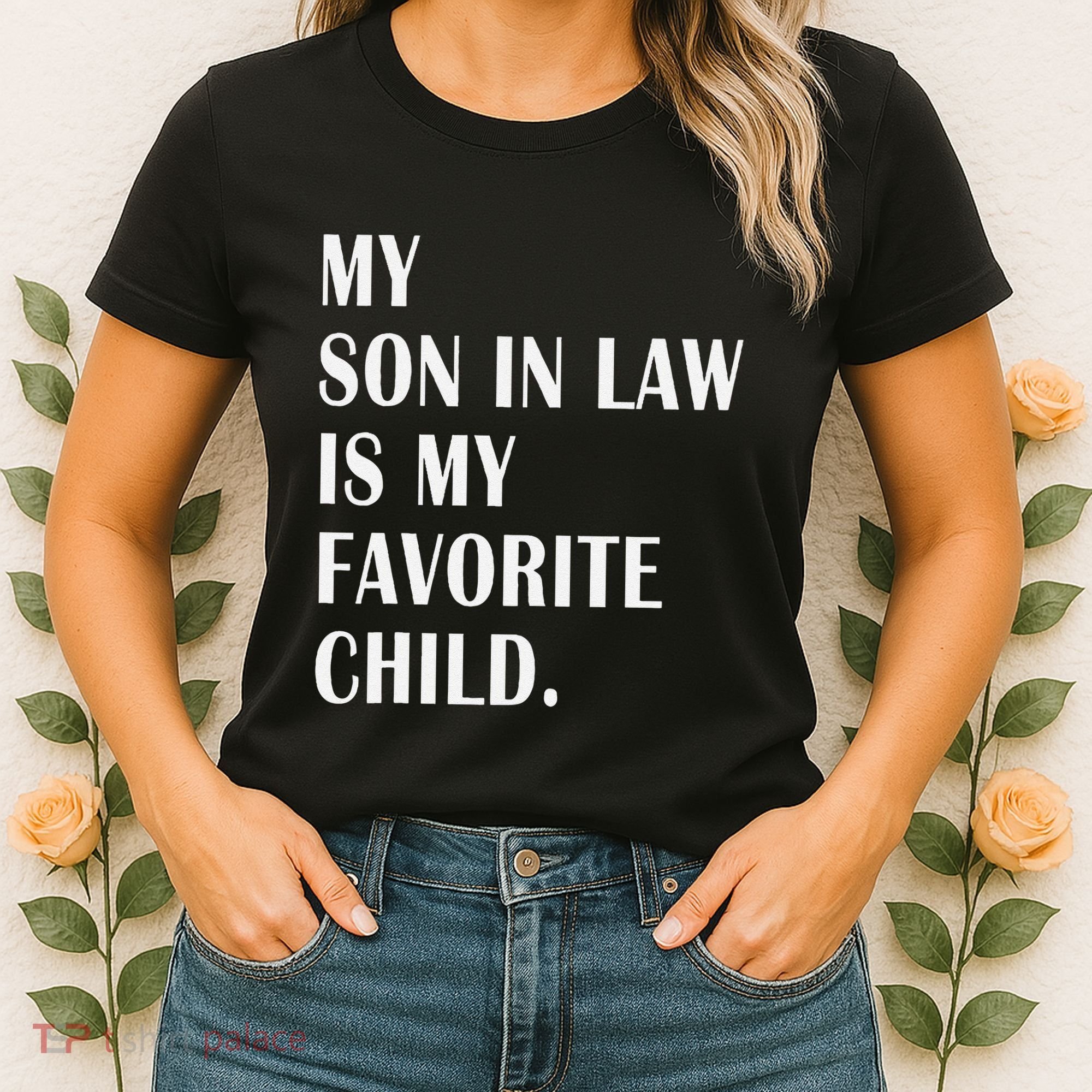 My Son In Law Is My Favorite Child Step Dad & Step Mom Gift Women's T-Shirt
