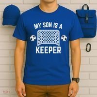 My Son Is A Keeper Soccer Goalie Player Parents Mom Dad Gift T-Shirt thumb 6