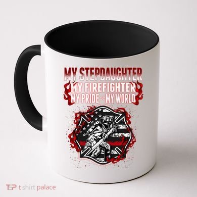 My Stepdaughter Is A Firefighter Hero Proud Fire Stepparent Funny Gift Coffee Mug