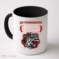 My Stepdaughter Is A Firefighter Hero Proud Fire Stepparent Funny Gift Coffee Mug thumb 0