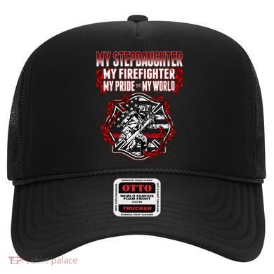My Stepdaughter Is A Firefighter Hero Proud Fire Stepparent Funny Gift Hat