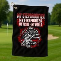 My Stepdaughter Is A Firefighter Hero Proud Fire Stepparent Funny Gift Golf Towel thumb 1