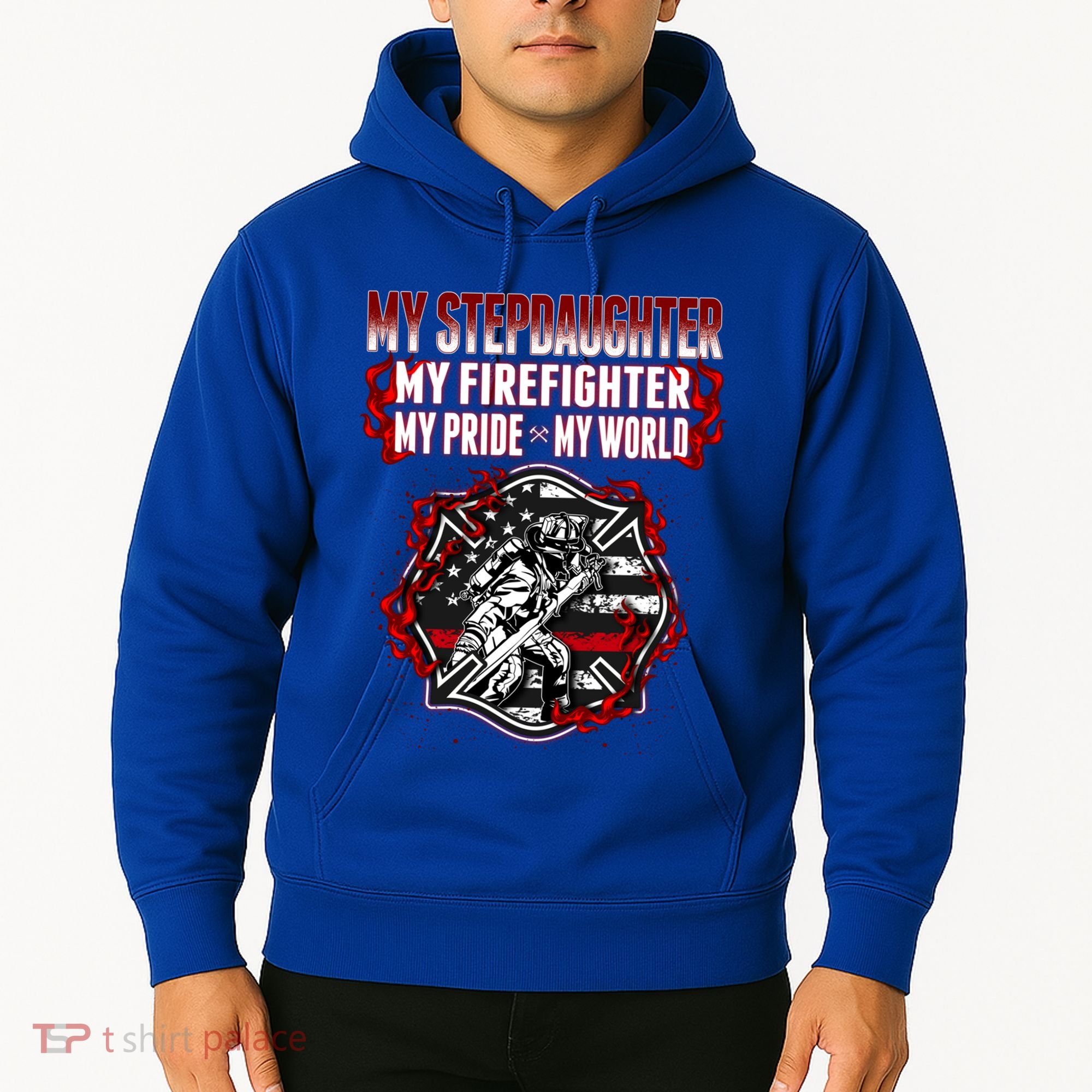 My Stepdaughter Is A Firefighter Hero Proud Fire Stepparent Funny Gift Hoodie