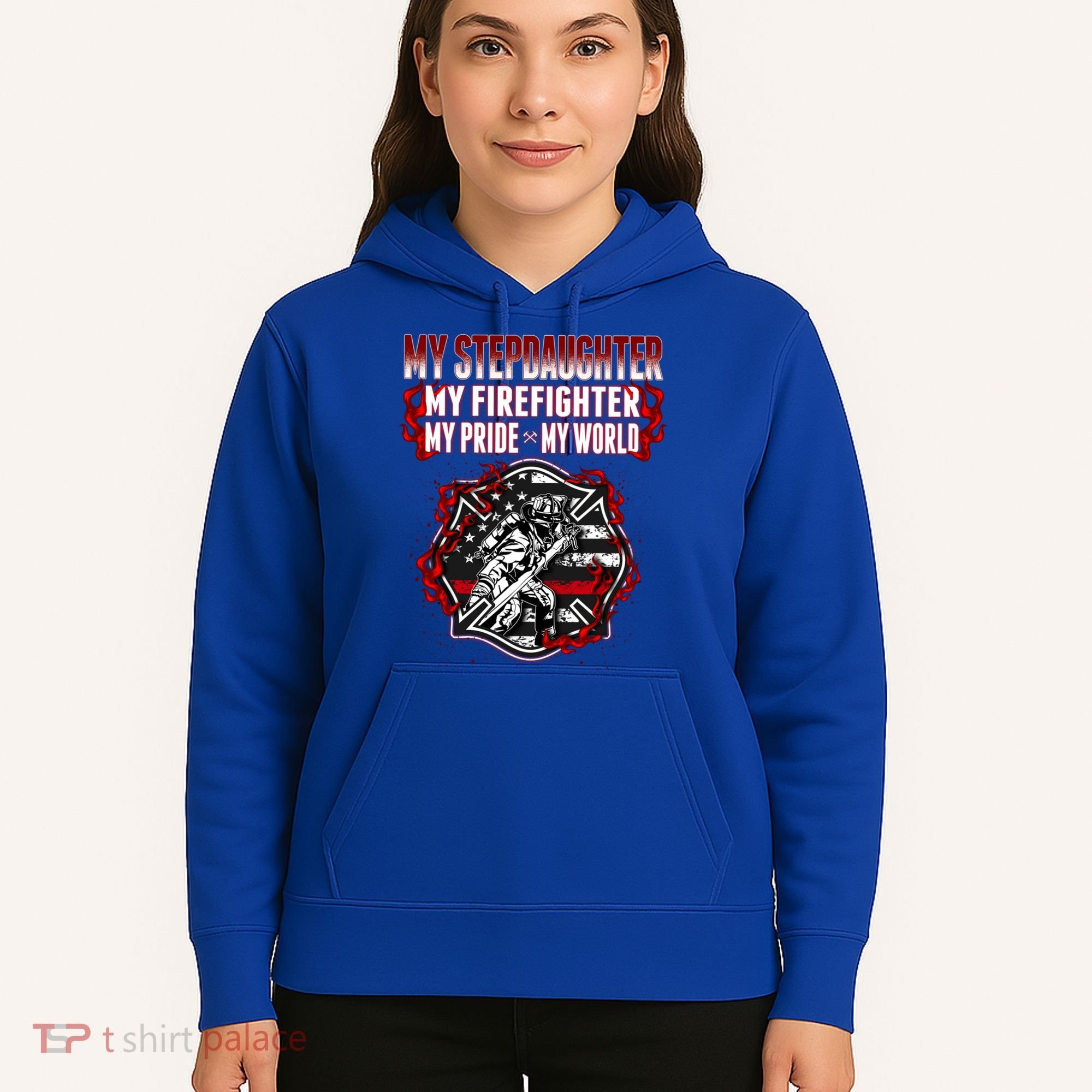 My Stepdaughter Is A Firefighter Hero Proud Fire Stepparent Funny Gift Hoodie