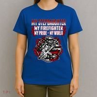My Stepdaughter Is A Firefighter Hero Proud Fire Stepparent Funny Gift T-Shirt thumb 4