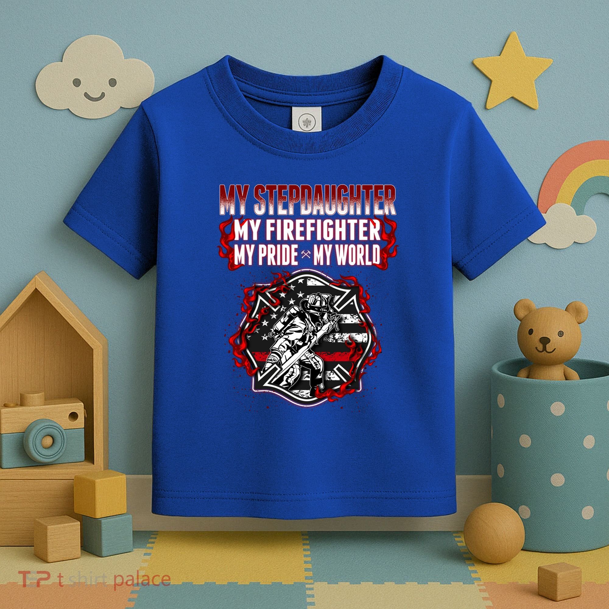 My Stepdaughter Is A Firefighter Hero Proud Fire Stepparent Funny Gift Toddler T-Shirt