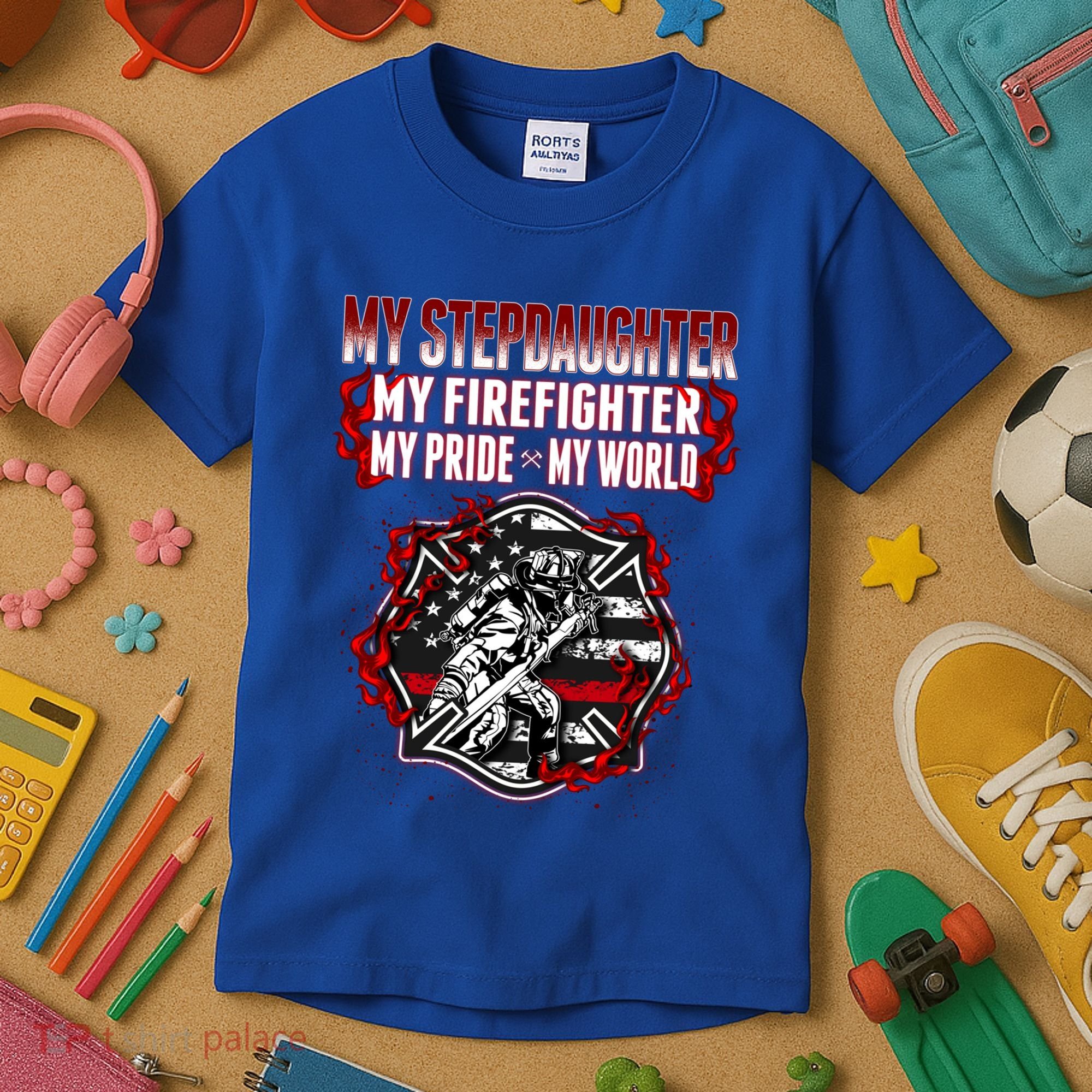 My Stepdaughter Is A Firefighter Hero Proud Fire Stepparent Funny Gift Kids T-Shirt