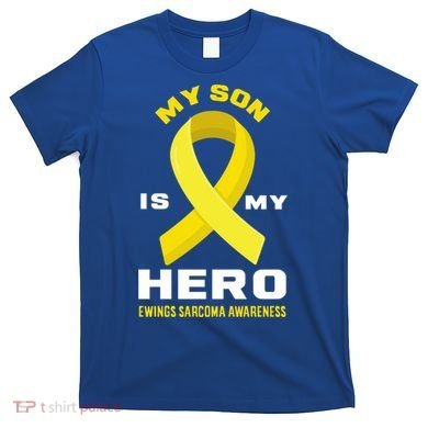My Son Is My Hero Ewings Sarcoma Awareness Funny Gift T-Shirt