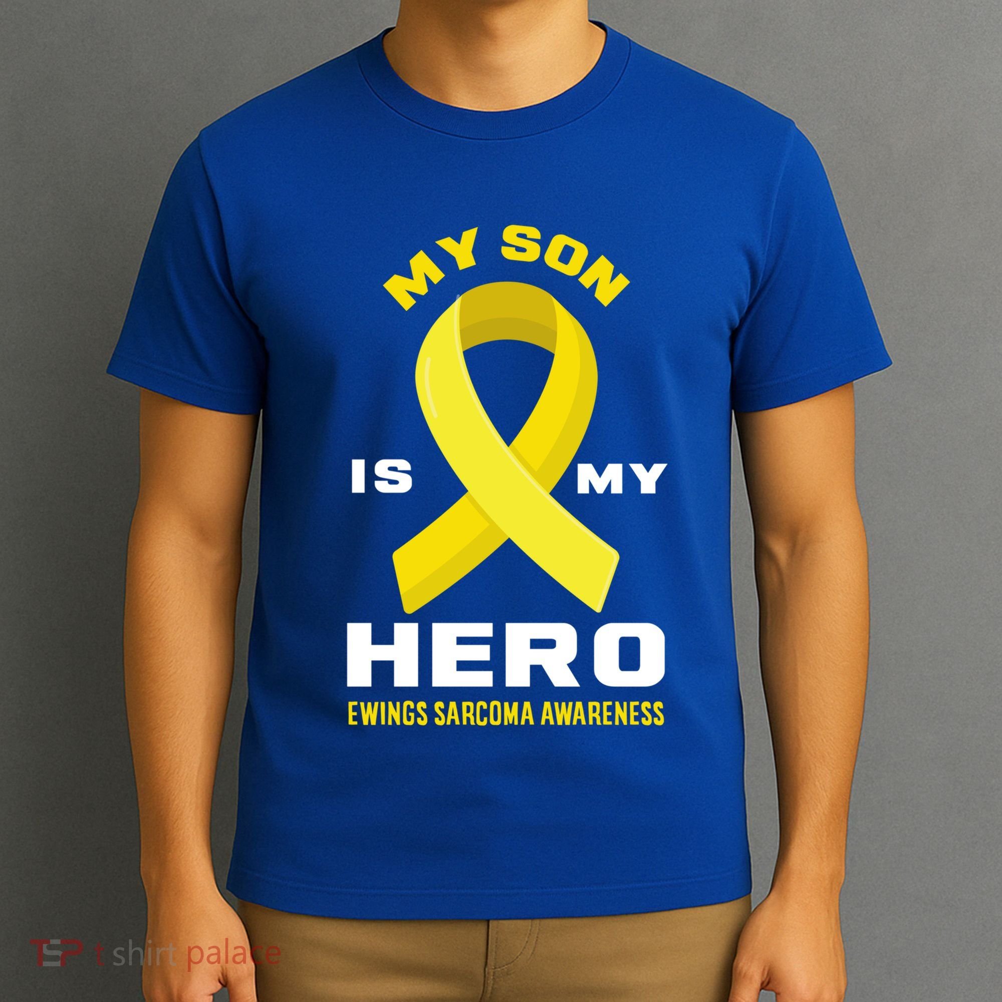 My Son Is My Hero Ewings Sarcoma Awareness Funny Gift T-Shirt
