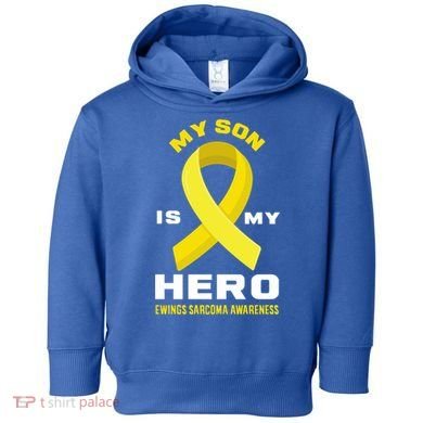 My Son Is My Hero Ewings Sarcoma Awareness Funny Gift Toddler Hoodie