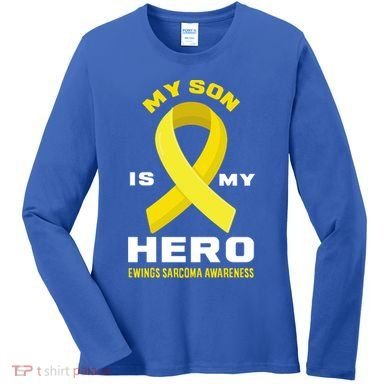 My Son Is My Hero Ewings Sarcoma Awareness Funny Gift Women's Long Sleeve Shirt