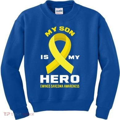 My Son Is My Hero Ewings Sarcoma Awareness Funny Gift Kids Sweatshirt
