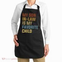 My Son In Law Is My Favorite Child Apron thumb 2