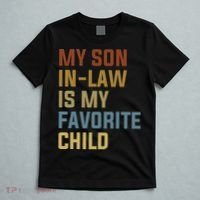 My Son In Law Is My Favorite Child T-Shirt thumb 5