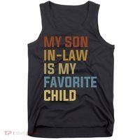 My Son In Law Is My Favorite Child Tank Top thumb 0