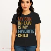 My Son In Law Is My Favorite Child Women's T-Shirt thumb 4