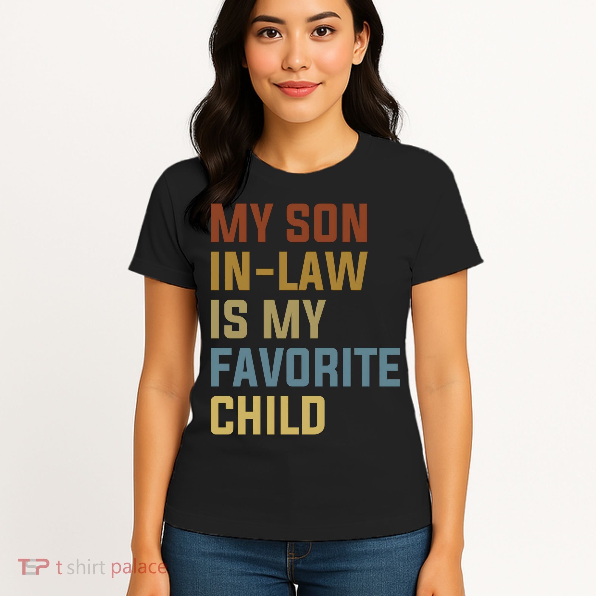 My Son In Law Is My Favorite Child Women's T-Shirt