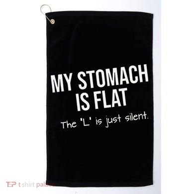 My Stomach Is Flat Golf Towel