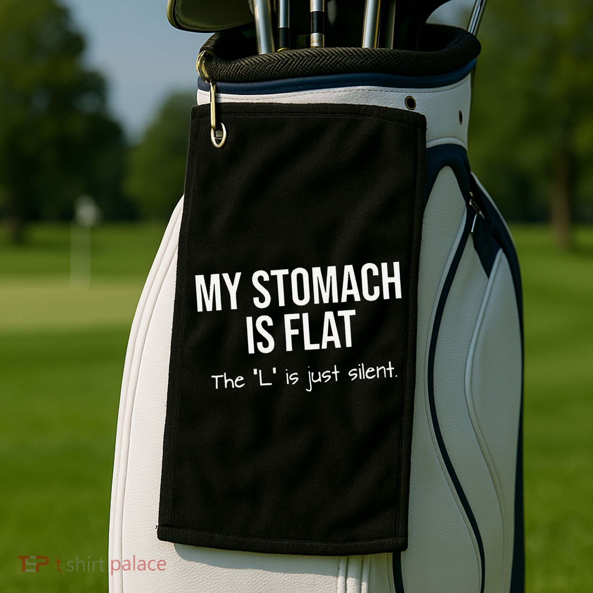 My Stomach Is Flat Golf Towel