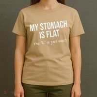 My Stomach Is Flat T-Shirt thumb 4