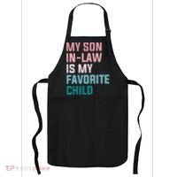 My Son In Law Is My Favorite Child Apron thumb 0